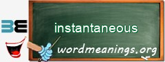 WordMeaning blackboard for instantaneous